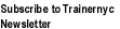 Subscribe to the Trainernyc Newsletter